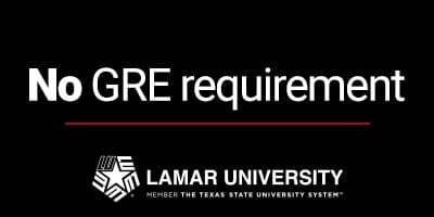 No GRE requirement at Lamar University
